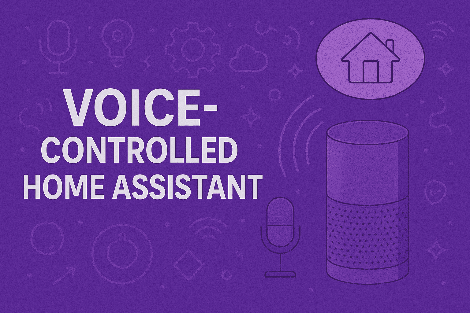 Voice-Controlled Home Assistant